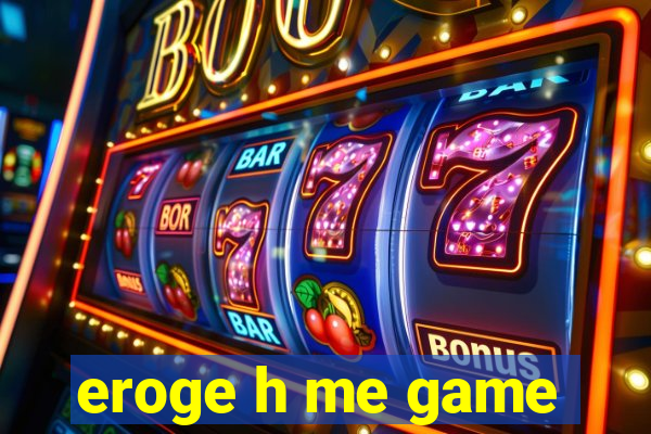 eroge h me game